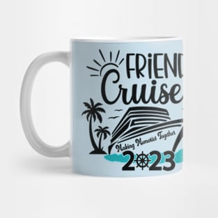 Friends Cruise 2023 Mug